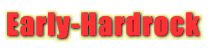 Early-Hardrock
